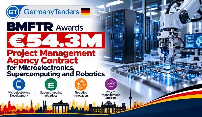 BMFTR Awards €54.3M Project Management Agency Contract for Microelectronics, Supercomputing and Robotics