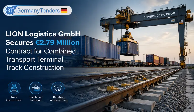 LION Logistics GmbH Secures €2.79 Million Contract for Combined Transport Terminal Track Construction