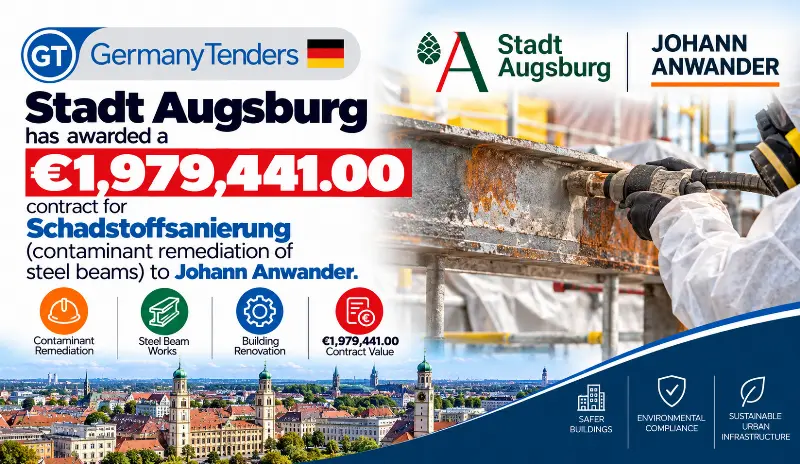 Stadt Augsburg has awarded a €1.98M contract for Schadstoffsanierung (contaminant remediation of steel beams) to Johann Anwander.